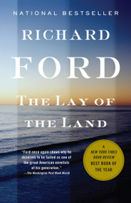 The Lay of the Land (Bascombe Trilogy (3)) by Richard Ford, 9780679776673