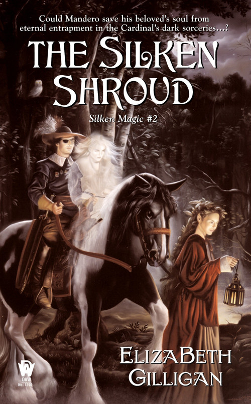 The Silken Shroud by ElizaBeth Gilligan, 9780756401795