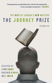 The Journey Prize Stories 20 (The Best of Canada's New Writers) by Various, Lynn Coady, Heather O'Neill, Neil Smith, 9780771043437