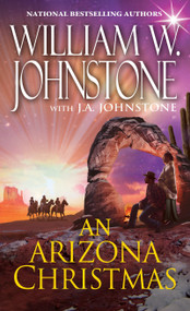 An Arizona Christmas by William W. Johnstone, J.A. Johnstone, 9780786040582