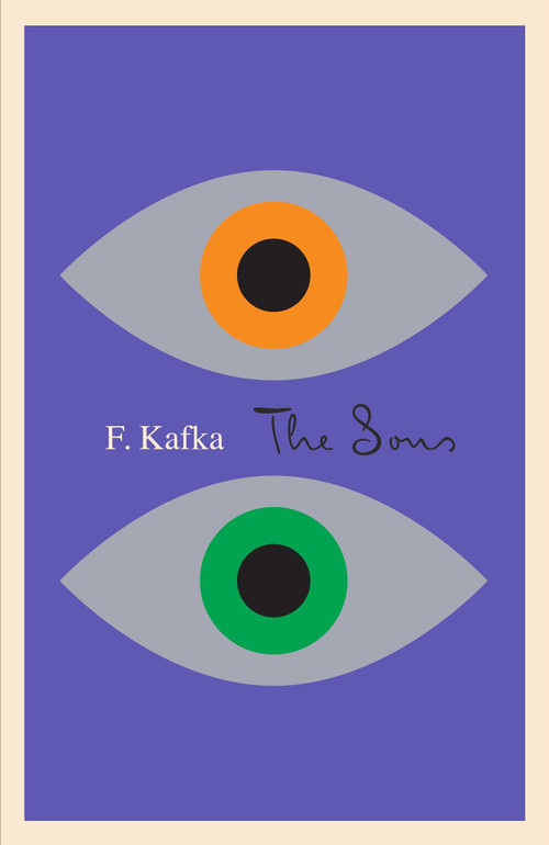 The Sons (The Judgment, The Stoker, The Metamorphosis, and Letter to His Father) by Franz Kafka, 9780805208863