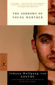 The Sorrows of Young Werther - 9780812969900 by Johann Wolfgang von Goethe, Burton Pike, 9780812969900