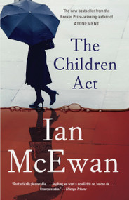 The Children Act by Ian McEwan, 9781101872871