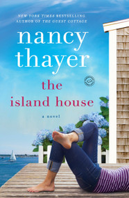 The Island House (A Novel) - 9781101967058 by Nancy Thayer, 9781101967058