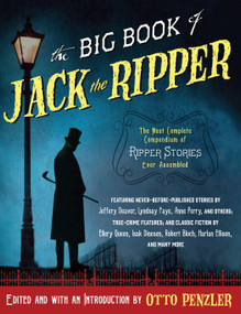 The Big Book of Jack the Ripper by Otto Penzler, 9781101971130