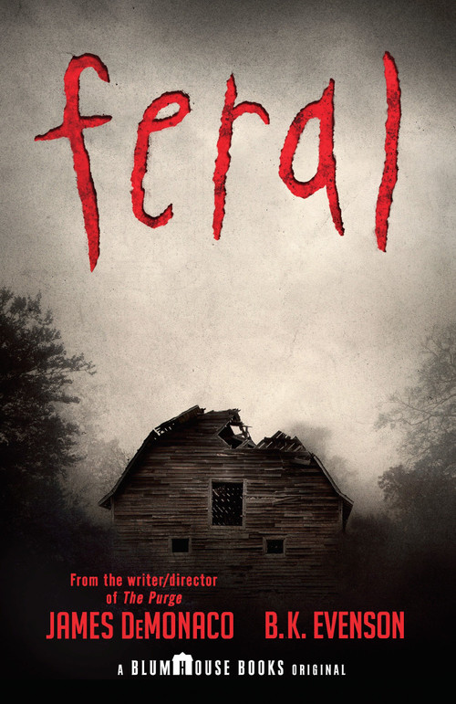 Feral - 9781101972700 by James DeMonaco, B. K. Evenson, 9781101972700