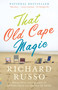 That Old Cape Magic (A Novel) by Richard Russo, 9781400030910