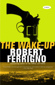 The Wake-Up by Robert Ferrigno, 9781400033874