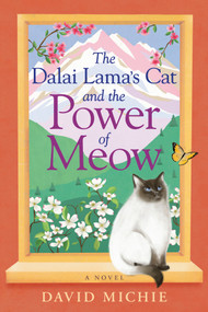 The Dalai Lama's Cat and the Power of Meow by David Michie, 9781401946241