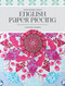 Flossie Teacakes' Guide to English Paper Piecing (Exploring the Fussy-Cut World of Precision Patchwork) by Florence Knapp, 9781440247927