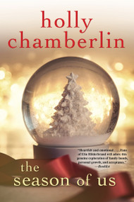 The Season of Us by Holly Chamberlin, 9781496706829