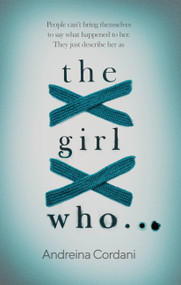 The Girl Who... by Andreina Cordani, 9780349003528