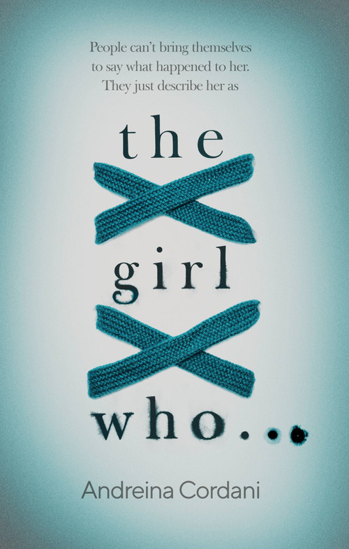 The Girl Who... by Andreina Cordani, 9780349003528