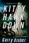 Kittyhawk Down by Garry Disher, 9781569474273