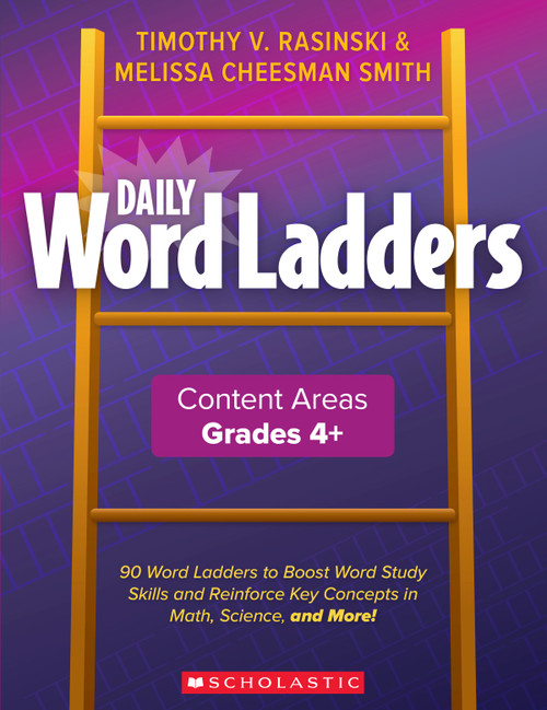 Daily Word Ladders Content Areas, Grades 4-6 by Timothy V. Rasinski, Melissa Cheesman Smith, Melissa Cheesman Smith, Timothy Rasinski, 9781338627442
