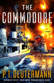 The Commodore (A Novel) by P. T. Deutermann, 9781250078070