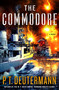 The Commodore (A Novel) by P. T. Deutermann, 9781250078070