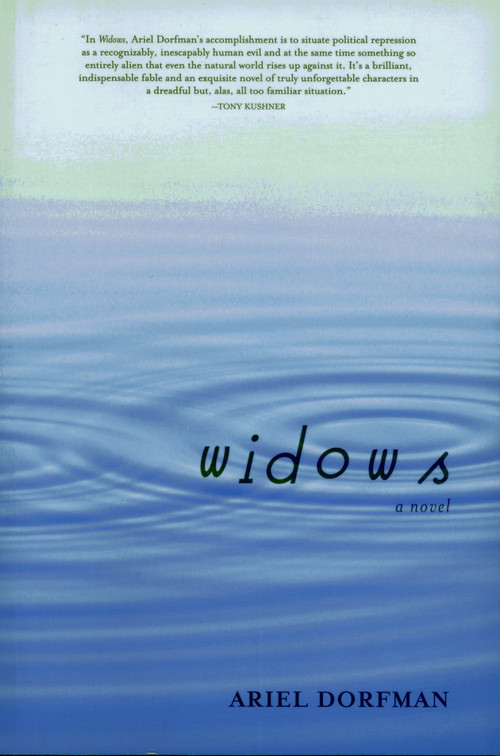 Widows (A Novel) by Ariel Dorfman, Stephen Kessler, 9781583224830