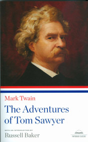 The Adventures of Tom Sawyer (A Library of America Paperback Classic) by Mark Twain, Russell Baker, 9781598530872