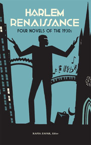 Harlem Renaissance: Four Novels of the 1930s (LOA #218) (Not Without Laughter / Black No More / The Conjure-Man Dies / Black Thunder) by Rafia Zafar, 9781598531015