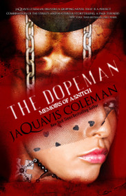 Dopeman: Memoirs of a Snitch (Part 3 of Dopeman's Trilogy) by JaQuavis Coleman, 9781601622884