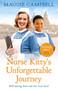 Nurse Kitty's Unforgettable Journey by Maggie Campbell, 9781409191803