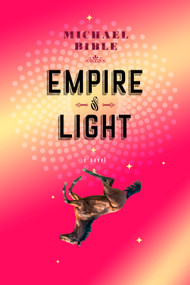 Empire of Light by Michael Bible, 9781612196442