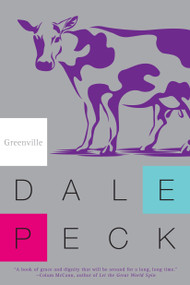 Greenville by Dale Peck, 9781616955564
