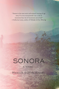 Sonora by Hannah Lillith Assadi, 9781616957926