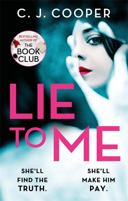 Lie To Me - 9781472129710 by C. J. Cooper, 9781472129710