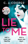 Lie To Me - 9781472129710 by C. J. Cooper, 9781472129710