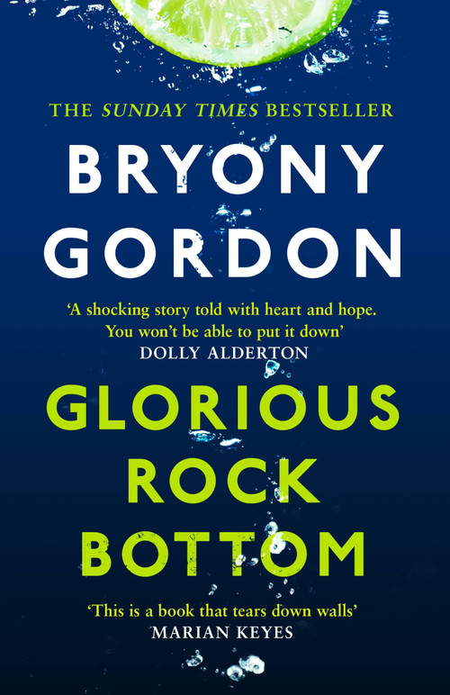 Glorious Rock Bottom by Bryony Gordon, 9781472253774
