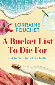 A Bucket List To Die For by Lorraine Fouchet, 9781529356779