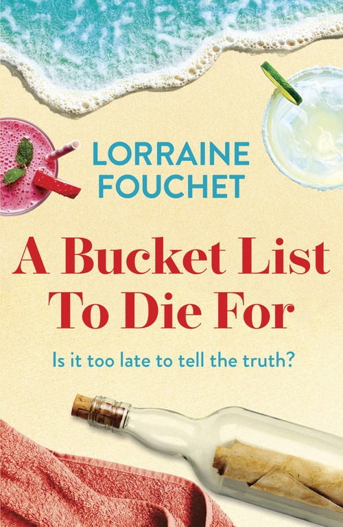 A Bucket List To Die For by Lorraine Fouchet, 9781529356779