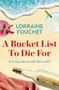 A Bucket List To Die For by Lorraine Fouchet, 9781529356779