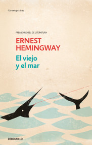 El viejo y el mar / The Old Man and the Sea (Spanish Edition) by Ernest Hemingway, 9781644730546
