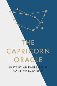 The Capricorn Oracle (Instant Answers from Your Cosmic Self) by Stella Fontaine, 9781529412376