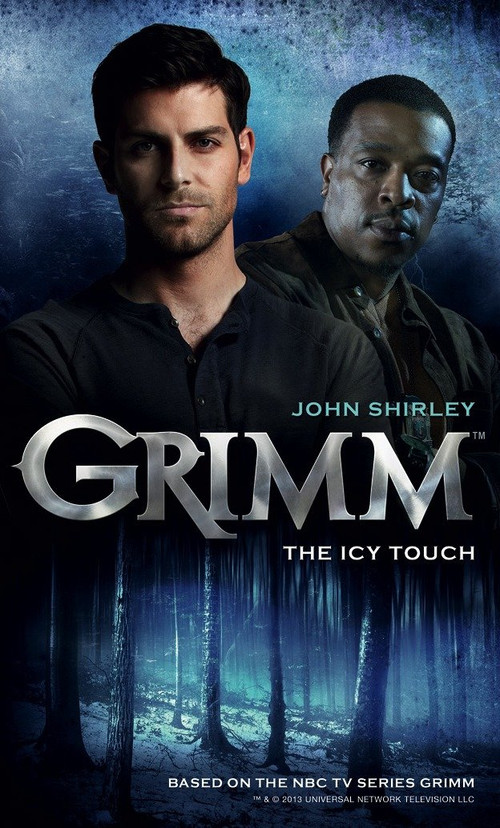 Grimm: The Icy Touch by John Shirley, 9781781166543