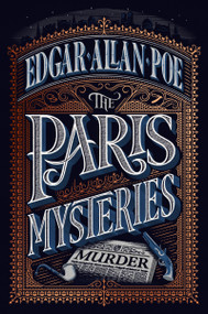 The Paris Mysteries, Deluxe Edition by Edgar Allan Poe, 9781782275633