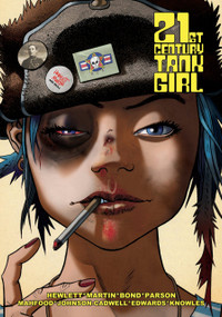 Tank Girl: 21st Century Tank Girl by Alan Martin, Jamie Hewlett, Warwick Johnson-Cadwell, 9781782766612