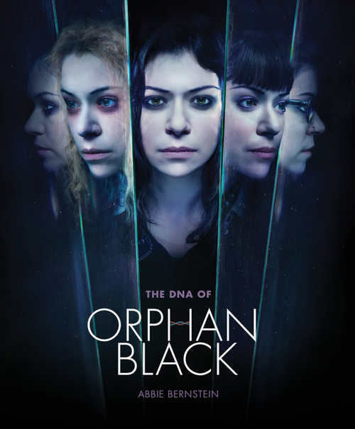 The DNA of Orphan Black by Abbie Bernstein, 9781783297962
