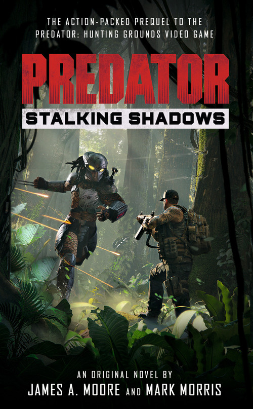 Predator: Stalking Shadows by James A. Moore, Mark Morris, 9781789094411