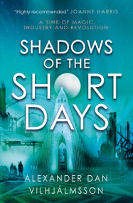Shadows of the Short Days by Alexander Dan Vilhjálmsson, 9781789094497