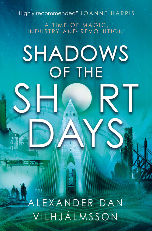 Shadows of the Short Days by Alexander Dan Vilhjálmsson, 9781789094497