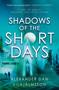 Shadows of the Short Days by Alexander Dan Vilhjálmsson, 9781789094497