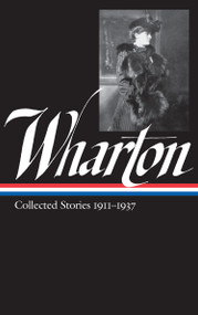 Edith Wharton: Collected Stories Vol. 2 1911-1937 (LOA #122) by Edith Wharton, Maureen Howard, 9781883011949