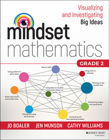 Mindset Mathematics: Visualizing and Investigating Big Ideas, Grade 2 by Jo Boaler, Jen Munson, Cathy Williams, 9781119358633