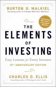 The Elements of Investing (Easy Lessons for Every Investor) - 9781119851417 by Burton G. Malkiel, Charles D. Ellis, 9781119851417
