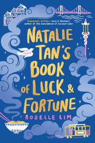 Natalie Tan's Book of Luck and Fortune by Roselle Lim, 9781984803252