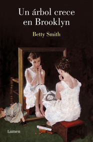 Un árbol crece en Brooklyn / A Tree Grows in Brooklyn (Spanish Edition) by Betty Smith, 9788426406866
